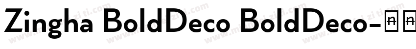 Zingha BoldDeco BoldDeco字体转换